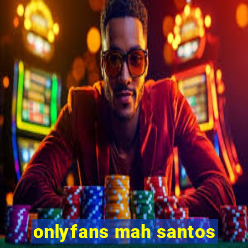 onlyfans mah santos