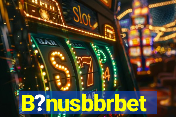 B?nusbbrbet