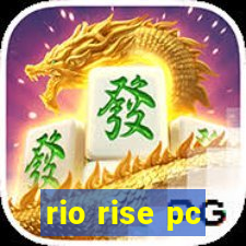 rio rise pc