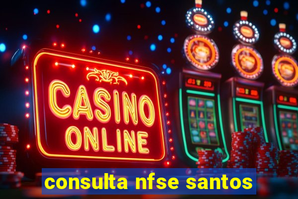 consulta nfse santos