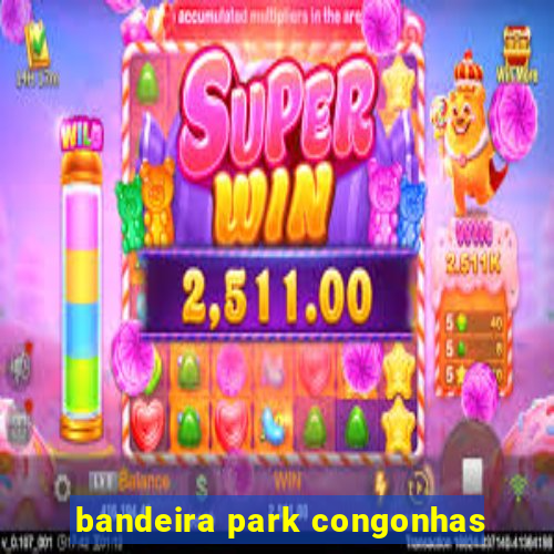 bandeira park congonhas