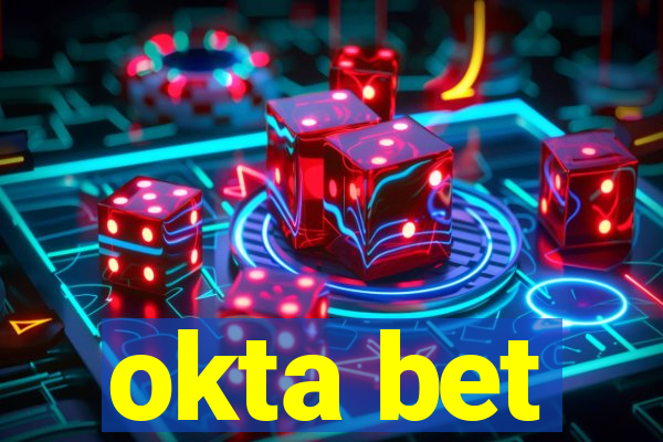 okta bet