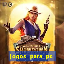 jogos para pc gratis windows 7