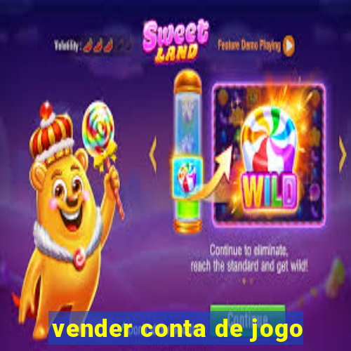 vender conta de jogo