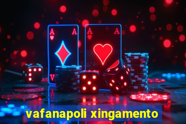 vafanapoli xingamento