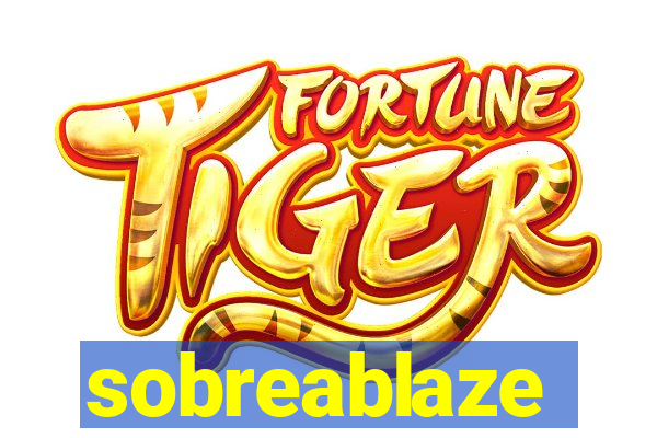 sobreablaze