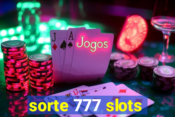 sorte 777 slots