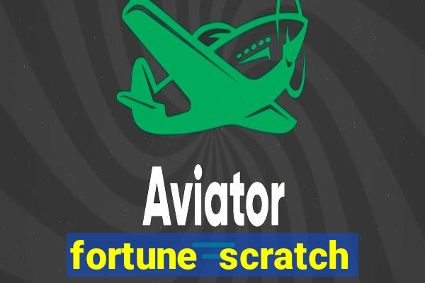 fortune scratch life paga mesmo