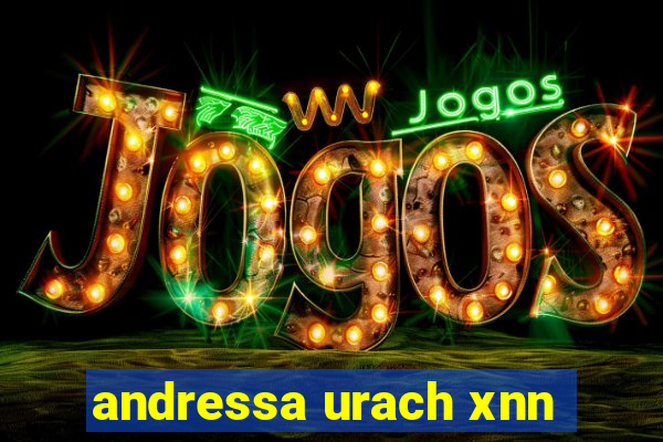 andressa urach xnn