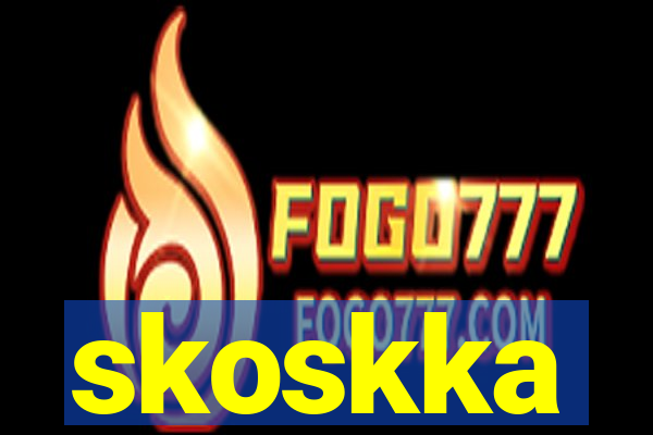 skoskka