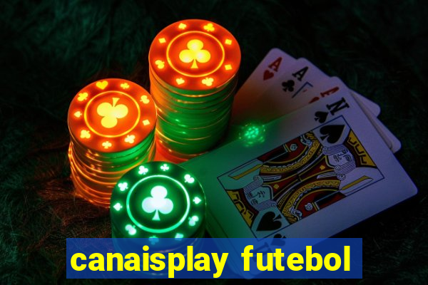 canaisplay futebol