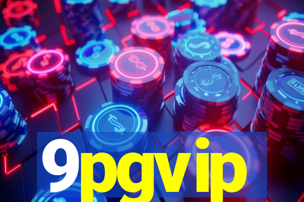 9pgvip