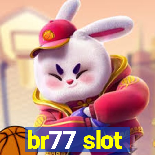 br77 slot