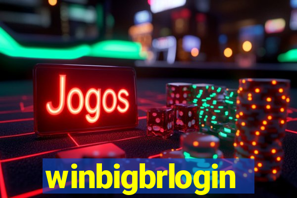 winbigbrlogin