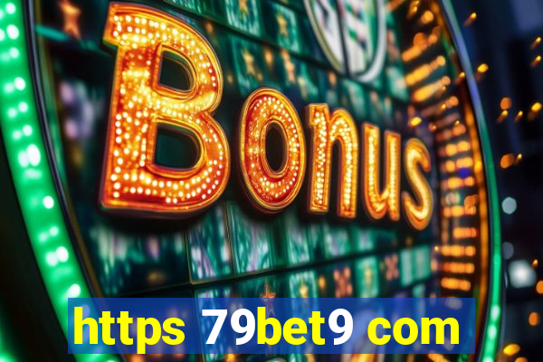 https 79bet9 com