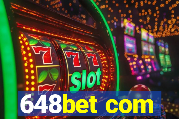 648bet com