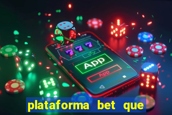 plataforma bet que paga ao se cadastrar