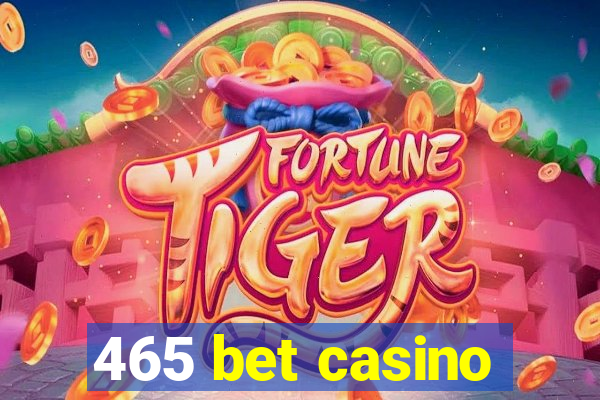 465 bet casino