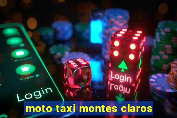 moto taxi montes claros