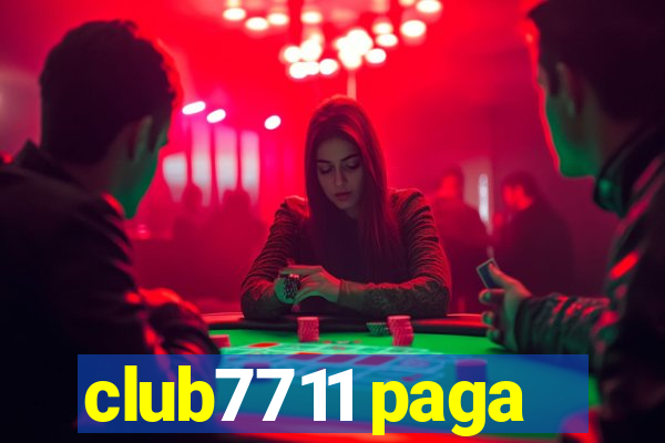 club7711 paga