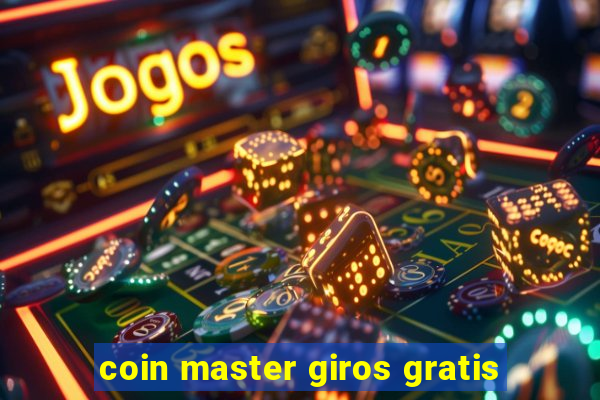 coin master giros gratis