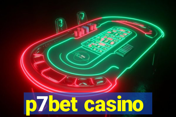 p7bet casino