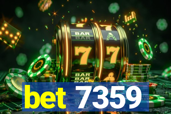 bet 7359