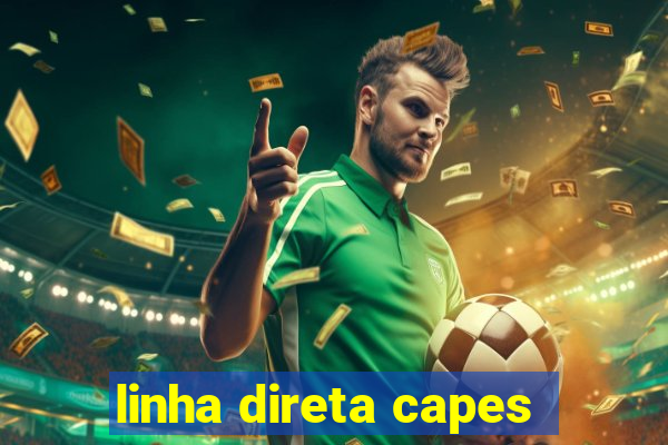 linha direta capes