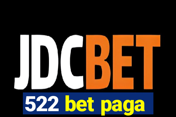 522 bet paga