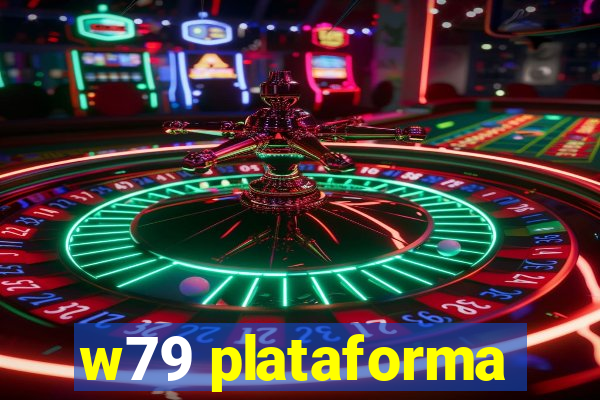 w79 plataforma