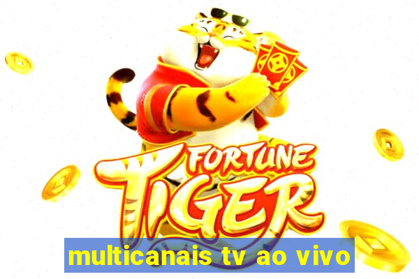 multicanais tv ao vivo