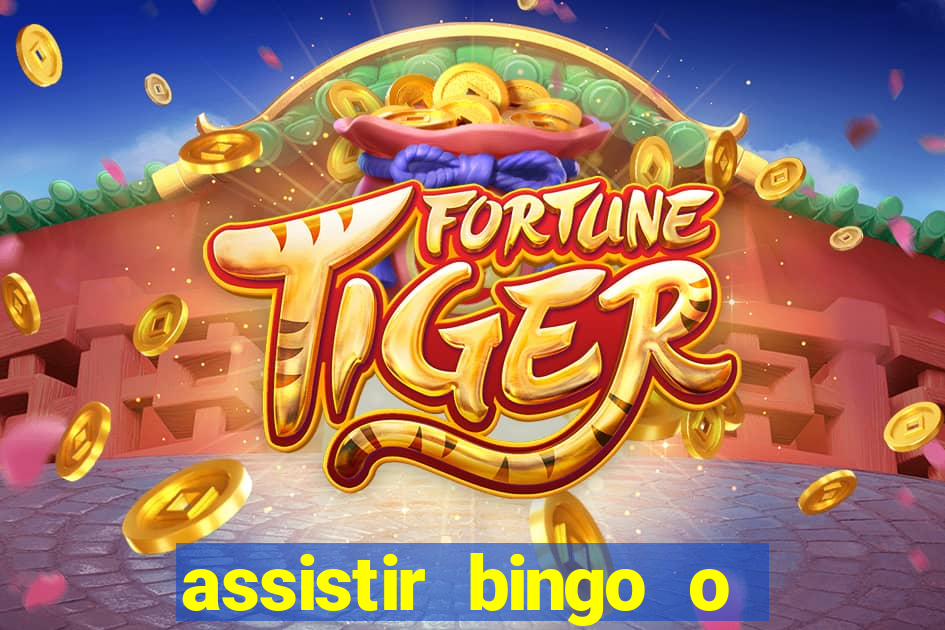 assistir bingo o rei das manhas filme completo dublado