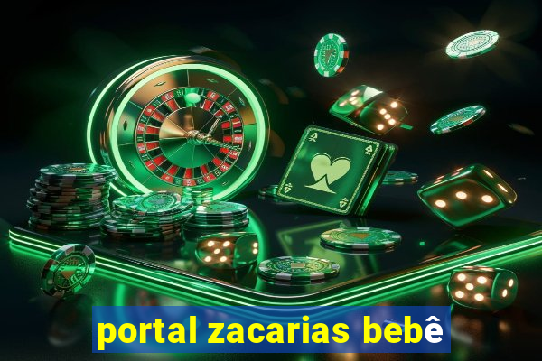 portal zacarias bebê