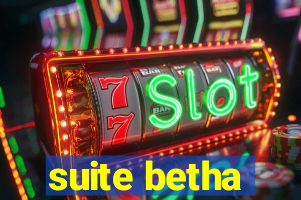 suite betha