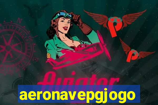 aeronavepgjogo