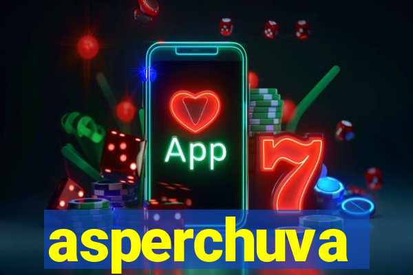 asperchuva