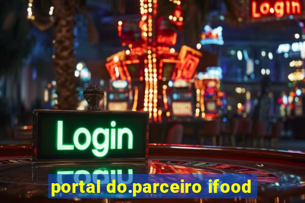 portal do.parceiro ifood