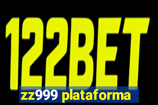 zz999 plataforma