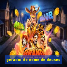 gerador de nome de deuses