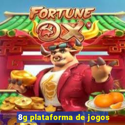 8g plataforma de jogos