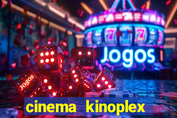 cinema kinoplex norte shopping