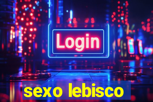 sexo lebisco