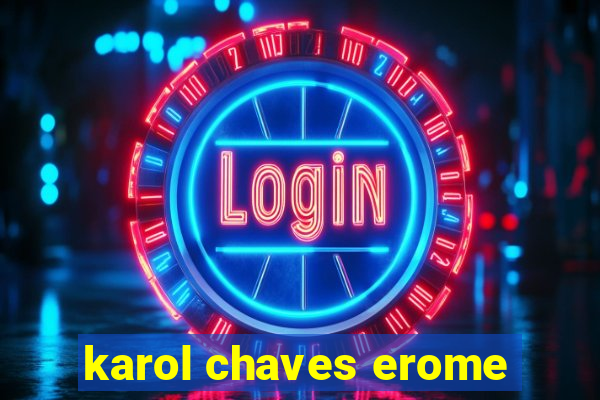 karol chaves erome