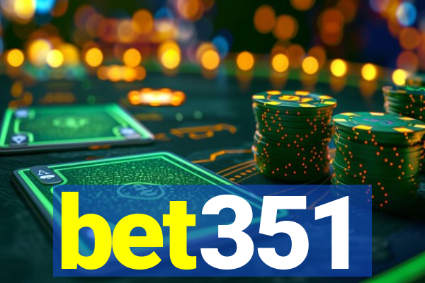 bet351