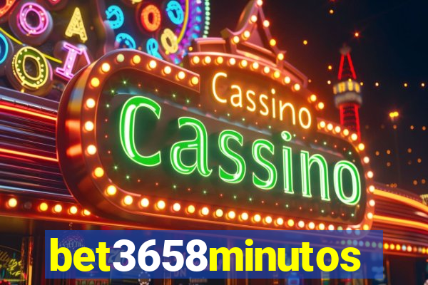 bet3658minutos