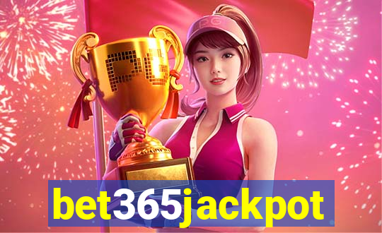 bet365jackpot