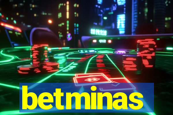 betminas