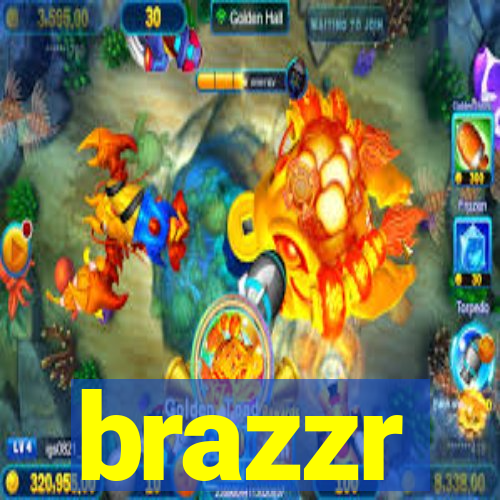 brazzr