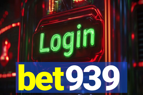 bet939