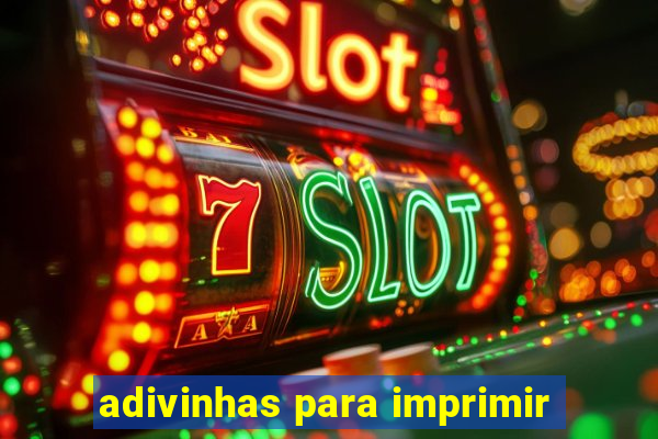 adivinhas para imprimir